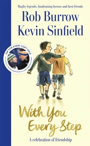 With You Every Step - Burrow Rob, Kevin Sinfield