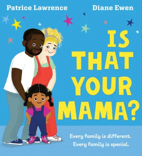 Is That Your Mama? (PB) - Patrice Lawrence