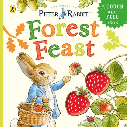 Peter Rabbit: Forest Feast - Beatrix Potterová