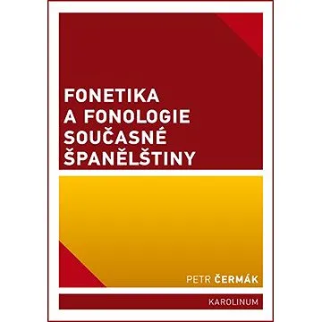 Fonetika a fonologie současné španělštiny (9788024627946)