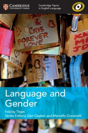 Cambridge Topics in English Language Language and Gender - Felicity Titjen