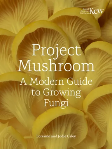 Project Mushroom - Jodie Bryan, Lorraine Caley
