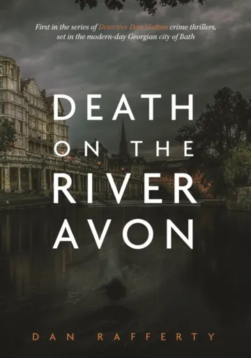 Death On The River Avon - Dan Rafferty