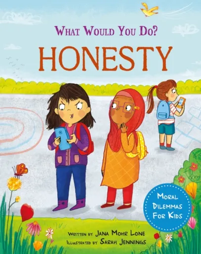 What would you do?: Honesty - Jana Mohr Lone