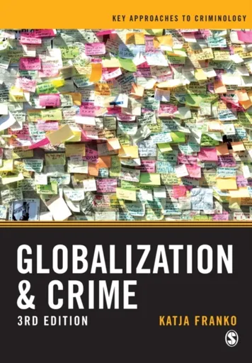 Globalization and Crime - Katja Franko
