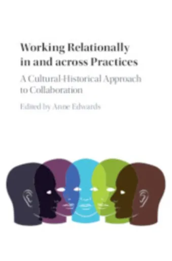 Working Relationally in and across Practices