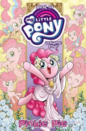 Best of My Little Pony, Vol. 4: Pinkie Pie - Jeremy Whitley, Thom Zahler