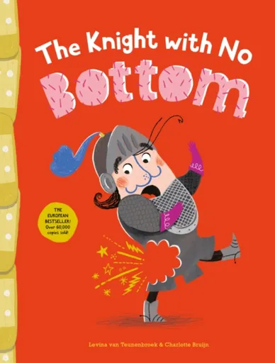 The Knight with No Bottom - Levina van Teunenbroek