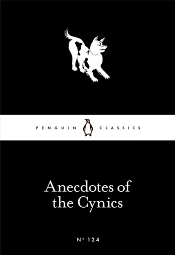Anecdotes of the Cynics - Dobbin Robert