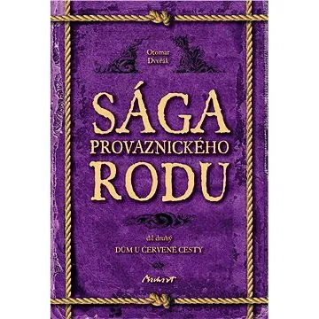 Sága provaznického rodu II - Dům u červené cesty (978-80-739-9523-2)