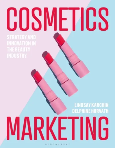 Cosmetics Marketing - Delphine  Horvath, Lindsay  Karchin