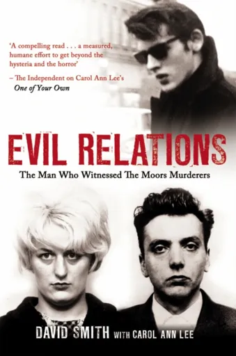 Evil Relations (formerly published as Witness) - David Smith, Carol Ann Lee