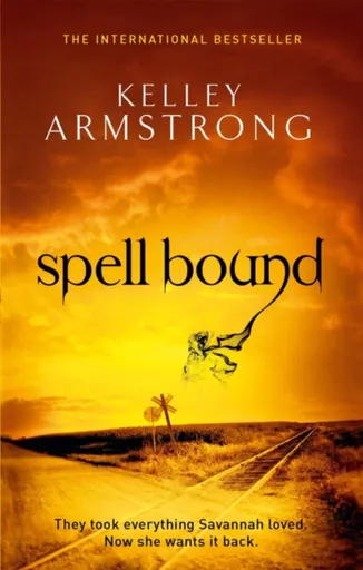 Spell Bound - Kelley Armstrongová