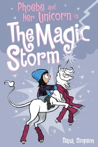Phoebe and Her Unicorn in the Magic Storm - Dana Simpsonová