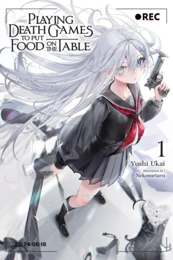Playing Death Games to Put Food on the Table, Vol. 1 - Kevin Yuan, Yushi Ukai, Nekometaru Nekometaru