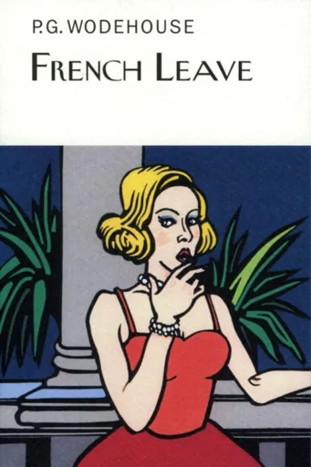 French Leave - Pelham Grenville Wodehouse
