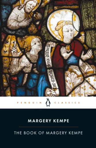 The Book of Margery Kempe - Margery Kempe