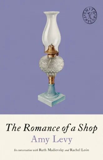 The Romance of a Shop - Amy Levy