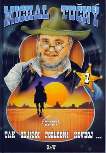 Michal Tučný  Tak odjíždí poslední kovboj... 1 - Michal Tučný