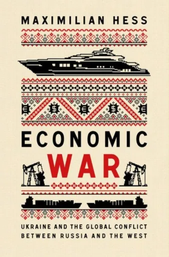 Economic War - Maximilian Hess