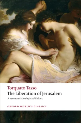 The Liberation of Jerusalem - Torquato Tasso