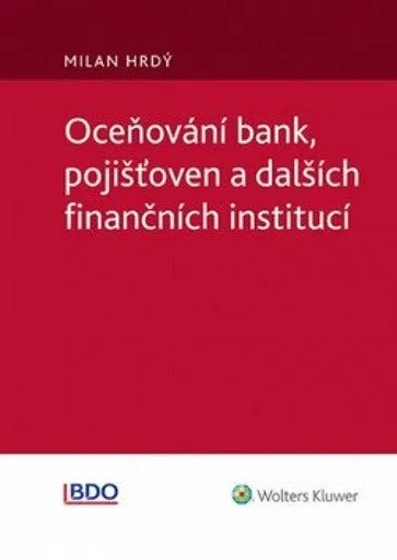 Oceňování bank, pojišťoven a dalších finančních institucí - Milan Hrdý