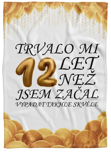 Deka Trvalo mi + věk (věk: 12, Podšití beránkem: NE)