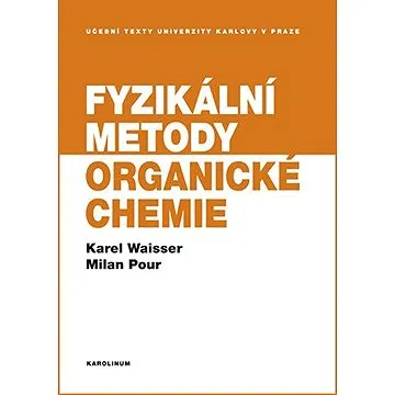 Fyzikální metody organické chemie (9788024631899)