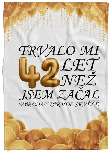 Deka Trvalo mi + věk (věk: 42, Podšití beránkem: NE)