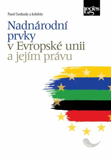 Nadnárodní prvky v Evropské unii a jejím právu - Pavel Svoboda, kolektiv autorů
