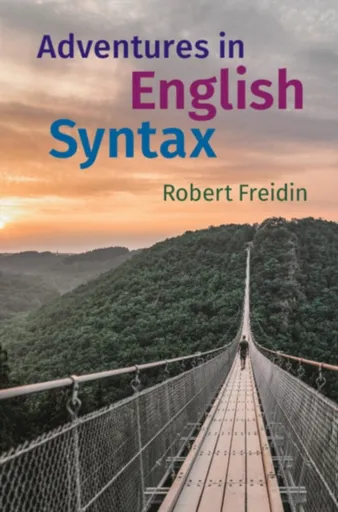 Adventures in English Syntax - Robert  Freidin