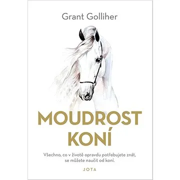 Moudrost koní (978-80-7689-039-8)