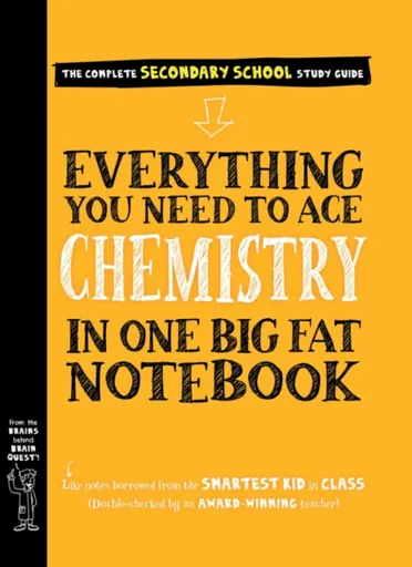 Everything You Need to Ace Chemistry in One Big Fat Notebook - Workman Publishing, Jennifer Swanson