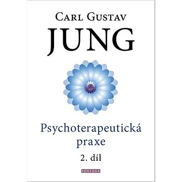 Psychoterapeutická praxe 2. díl (978-80-7651-162-0)