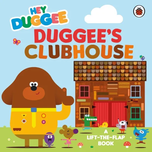 Hey Duggee: Duggeeâ€™s Clubhouse - Hey Duggee