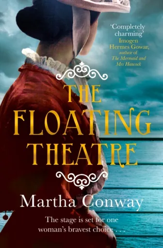 The Floating Theatre - Martha Conway