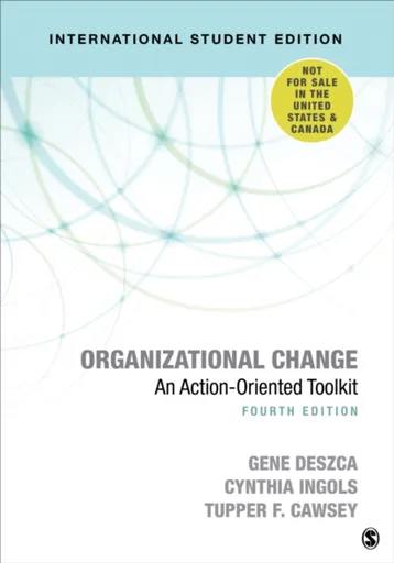 Organizational Change - International Student Edition - Cynthia A. Ingols, Tupper F. Cawsey, Gene Deszca