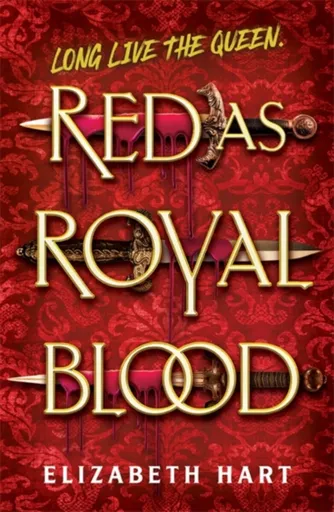 Red as Royal Blood - Hart Elizabeth