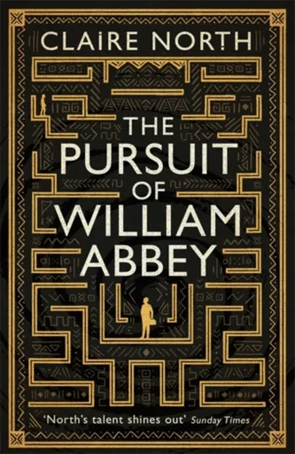 The Pursuit of William Abbey - Claire North