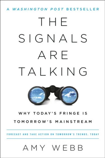 The Signals Are Talking - Amy Webb