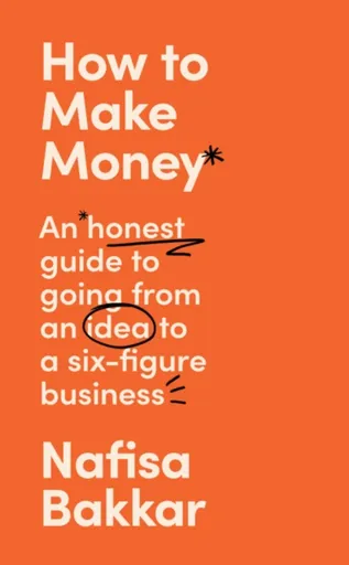 How To Make Money - Nafisa Bakkar