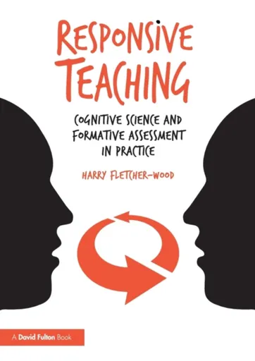 Responsive Teaching - Fletcher-Wood Harry