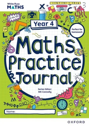 White Rose Maths Practice Journals Year 4 Workbook: Single Copy - Mary-Kate Connolly