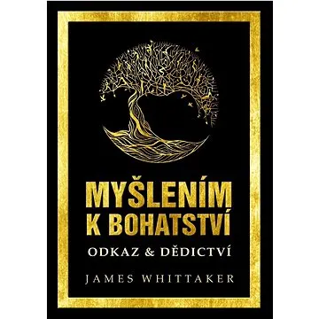 Myšlením k bohatství: Odkaz