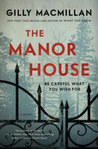 Manor House - Gilly Macmillan
