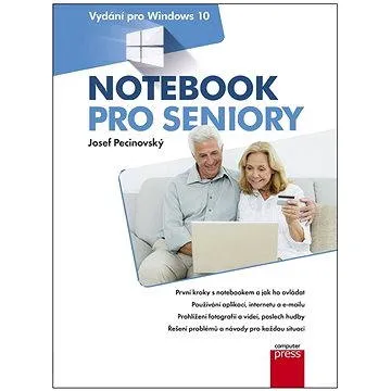 Notebook pro seniory: Vydání pro Windows (978-80-251-4858-7)
