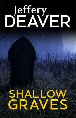Shallow Graves - Jeffery Deaver
