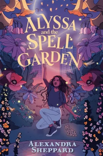 Alyssa and the Spell Garden - Alexandra Sheppard