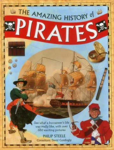 Amazing History of Pirates - Philip Steele