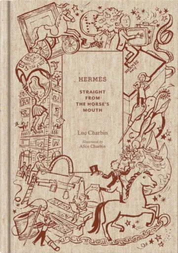 Hermes: Straight from the Horse's Mouth - Luc Charbin